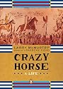 Crazy Horse: A Life (Penguin Lives Biographies)