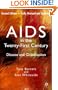 AIDS in the Twenty-First Century, Fully Revised and Updated Edition: Disease and Globalization