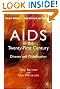 AIDS in the Twenty-First Century, Fully Revised and Updated Edition: Disease and Globalization