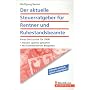 Der aktuelle Steuerratgeber f�r Rentner und Ruhestandsbeamte: Alterseink�nftegesetz!; Steuern optimal gestalten; Mit kommentierten Beispielen