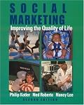 Social Marketing: Improving the Quality of Life