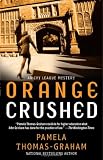 Orange Crushed: An Ivy League Mystery (Ivy League Mysteries)