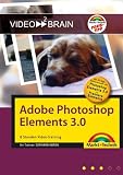 Adobe Photoshop Elements 3.0 DVD. 8 Stunden VideoTraining
