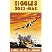 Biggles Goes to War (Red Fox older fiction)