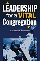 Leadership for Vital Congregations (Congregational Vitality) (Congregational Vitality)