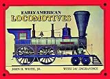 Early American Locomotives (Trains)