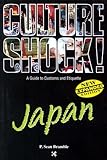 Culture Shock! Japan (Culture Shock! Guides)