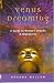 Book Venus Dreaming: A Guide to Women's Dreams & Nightmares