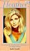 Heather!: An Unabashed, Unauthorized Celebration of All Things Locklear