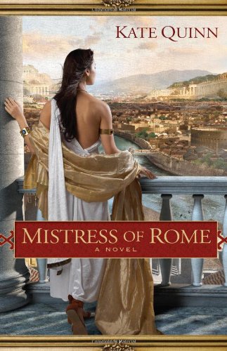 Mistress of Rome (Empress of Rome), by Kate Quinn