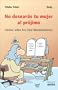 No Desearas Tu Mujer Al Projimo (Spanish Edition)