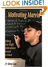 Motivating Marvin: Helping Your Bright Underachiever Succeed in School