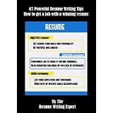 67ResumeWritingTipsForJobSeekers(Howtogetajobwithsuccessfulresumewritingtipsandresumeandcoverlettersamples)