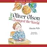 How Oliver Olson Changed the World