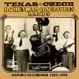 The Texas Czech, Bohemian & Moravian Bands: 1929-1959