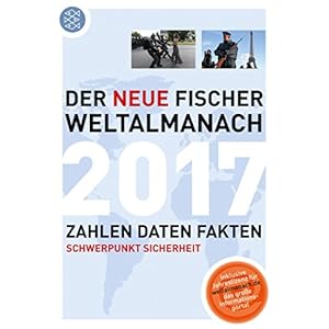 Der neue Fischer Weltalmanach 2017: Zahlen Daten Fakten