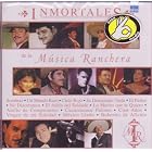 Inmortales De La Musica Ranchera Varios by  JOSE ALFREDO JIMENEZ, DAVID ZAIZAR, ANA GABRIEL, MIGUEL ACEVES MEJIA, CUCO SANCHEZ, JORGE VALENTE, PEDRO FERNANDEZ, LUCHA VILLA, PEDRO INFANTE. JAVIER SOLIS 