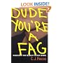 Dude, You're a Fag: Masculinity and Sexuality in High School