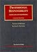Professional Responsibllity: Problems and Materials (University Casebook Series)