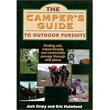 Camper's Guide to Outdoor Pursuits: Finding Safe, Nature-Friendly and Comfortable Passage Through Wild Places