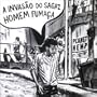 Invasao Do Sagaz Homem Fumasa
