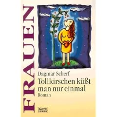 Tollkirschen k��t man nur einmal
