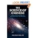 The Science of Oneness: A Worldview for the Twenty-First Century