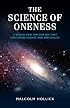 The Science of Oneness: A Worldview for the Twenty-First Century