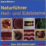Klaus B�rner's Naturf�hrer Heil- und Edelsteine, 1 CD-ROM Ein �berblick �ber die wichtigsten Heil- und Edelsteine. F�r Windows 95/NT - 