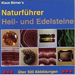 Klaus B�rner's Naturf�hrer Heil- und Edelsteine, 1 CD-ROM Ein �berblick �ber die wichtigsten Heil- und Edelsteine. F�r Windows 95/NT