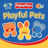 Playful Pets (Fisher Price Cloth Books)