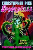 The THING IN THE CLOSET SPOOKSVILLE 17 (Spooksville)