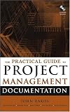Books : The Practical Guide to Project Management Documentation