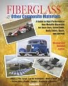 Fiberglass and Other Composite MaterialsHP1498: A Guide to High Performance Non-Metallic Materials for AutomotiveRacing and Marine Use. Includes Fiberglass, Kevlar, Carbon Fiber,Molds, Structures an