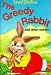 Search : The Greedy Rabbit and Other Stories (Enid Blyton's Popular Rewards Series I)