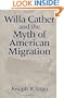 Willa Cather and the Myth of American Migration