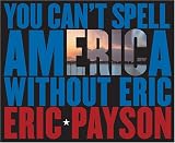 You Can t Spell America Without Eric
