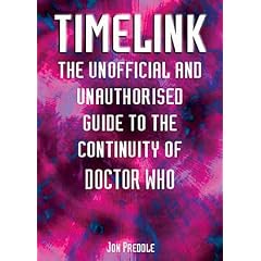 Timelink: The Unofficial and Unauthorised Guide to the Continuity of Doctor Who (Dr Who Telos)