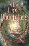 The Last Underclass