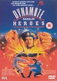 Dynamite Shaolin Heroes [DVD]
