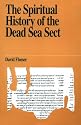 The Spiritual History of the Dead Sea Sect (Jewish Thought)