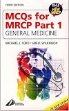 MCQ's for MRCP Part 1: General Medicine (MRCP Study Guides)