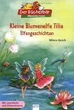 Produkt-Bild: Kleine Blumenelfe Tilia: Elfengeschichten