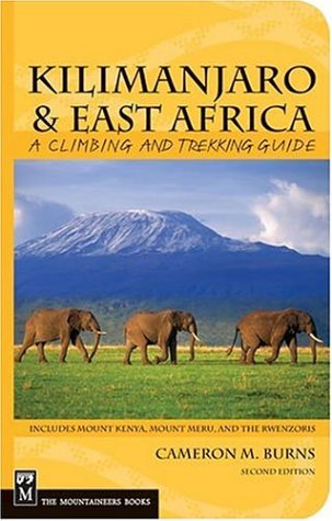 City Travel Guides Discounted  Books : Kilimanjaro & East Africa: A Climbing and Trekking Guide: Includes Mount Kenya, Mount Meru, and the Rwenzoris