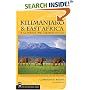 Kilimanjaro & East Africa: A Climbing and Trekking Guide: Includes Mount Kenya, Mount Meru, and the Rwenzoris