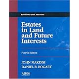 estates in land and future interests problems and answers series