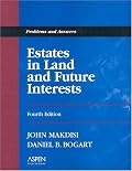 Estates in Land and Future Interests: Problems and Answers (Problems and Answers Series)