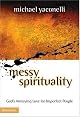Messy Spirituality