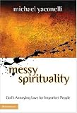 Messy Spirituality