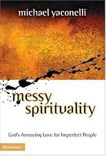 Messy Spirituality